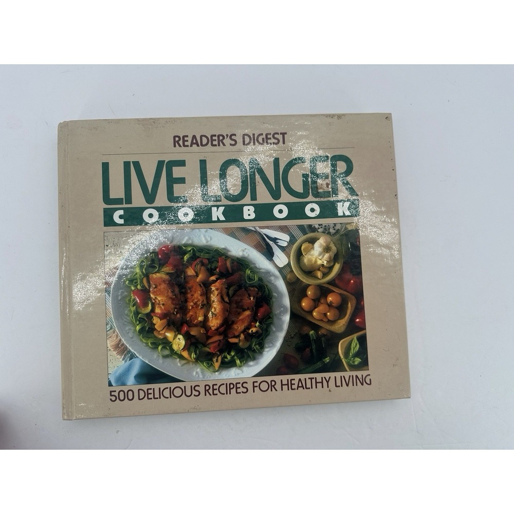 Live Longer Cookbook by Reader's Digest‎ Staff (Hardcover)